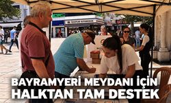 Bayramyeri Meydanı İçin Halktan Tam Destek
