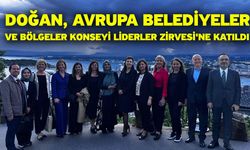 Doğan, Avrupa Belediyeler Ve Bölgeler Konseyi Liderler Zirvesi'ne Katıldı