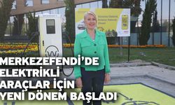 Merkezefendi’de Elektrikli Araçlar İçin Yeni Dönem Başladı