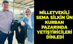 Milletvekili Sema Silkin Ün kurban pazarında yetiştiricileri dinledi