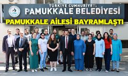 Pamukkale Ailesi Bayramlaştı