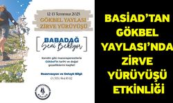 BASİAD’tan Gökbel Yaylası’nda Zirve Yürüyüşü Etkinliği