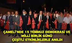 Çameli’nde 15 Temmuz Demokrasi ve Milli Birlik günü çeşitli etkinliklerle anıldı