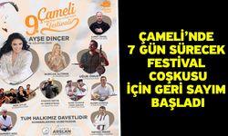 Çameli’nde 7 gün sürecek festival coşkusu için geri sayım başladı