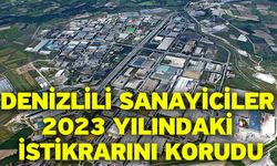 Denizlili sanayiciler 2023 yılındaki istikrarını korudu