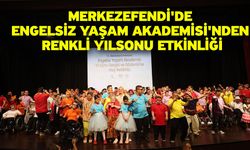 Merkezefendi'de Engelsiz Yaşam Akademisi'nden Renkli Yılsonu Etkinliği