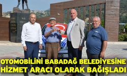 Otomobilini Babadağ Belediyesine hizmet aracı olarak bağışladı