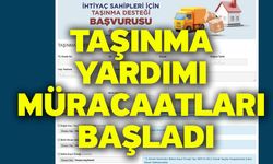 Taşınma yardımı müracaatları başladı