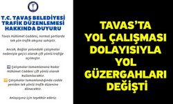 Tavas’ta yol çalışması dolayısıyla yol güzergahları değişti