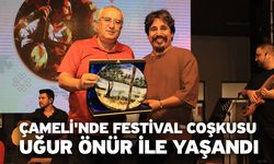 Çameli'nde festival coşkusu Uğur Önür ile yaşandı