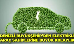Denizli Büyükşehir’den elektrikli araç sahiplerine büyük kolaylık