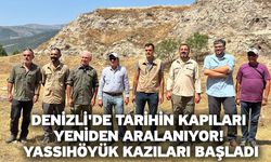Denizli'de Tarihin Kapıları Yeniden Aralanıyor! Yassıhöyük Kazıları Başladı