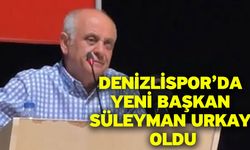 Denizlispor’da Yeni Başkan Süleyman Urkay Oldu
