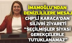 CHP'li Karaca'dan Silivri Ziyareti “Seçilmişler Siyasi Gerekçelerle Tutuklanamaz”