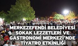 Merkezefendi Belediyesi Sokak Lezzetleri Ve Gastronomi Merkezi’nde Tiyatro Etkinliği