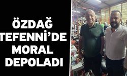 Özdağ Tefenni’de moral depoladı