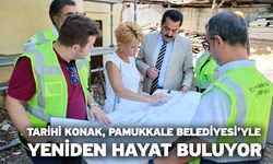 Tarihi Konak, Pamukkale Belediyesi’yle Yeniden Hayat Buluyor