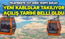 Teleferikte 337 kırık tespit edildi! Yeni kablolar takılıyor, açılış tarihi belli oldu