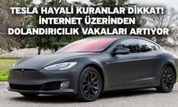 Tesla Hayali Kuranlar Dikkat! İnternet Üzerinden Dolandırıcılık Vakaları Artıyor