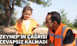 Zeynep’in çağrısı cevapsız kalmadı