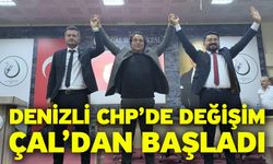 Denizli CHP’de değişim Çal’dan başladı