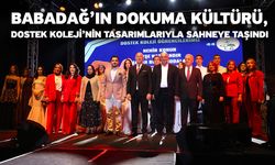 Babadağ’ın Dokuma Kültürü, DOSTEK Koleji’nin Tasarımlarıyla Sahneye Taşındı