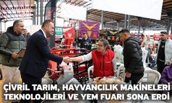 Çivril Tarım, Hayvancılık Makineleri Teknolojileri ve Yem Fuarı sona erdi