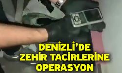 Denizli’de zehir tacirlerine operasyon