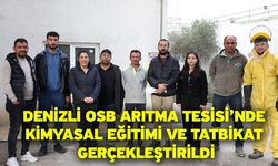 Denizli OSB Arıtma Tesisi’nde Kimyasal Eğitimi Ve Tatbikat Gerçekleştirildi