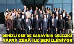 Denizli OSB’de Sanayinin Geleceği Yapay Zekâ İle Şekilleniyor