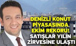 Denizli konut piyasasında Ekim rekoru! Satışlar yılın zirvesine ulaştı