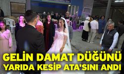 Gelin damat düğünü yarıda kesip Ata'sını andı