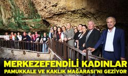Merkezefendili Kadınlar Pamukkale Ve Kaklık Mağarası’nı Geziyor