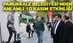 Pamukkale Belediyesi'nden Anlamlı 10 Kasım Etkinliği