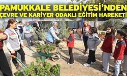 Pamukkale Belediyesi’nden Çevre Ve Kariyer Odaklı Eğitim Hareketi