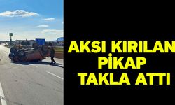Aksı kırılan pikap takla attı