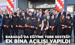 Babadağ’da Eğitime TOBB Desteği! Ek Bina Açılışı Yapıldı