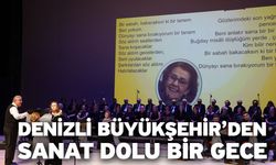 Denizli Büyükşehir’den sanat dolu bir gece