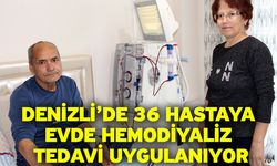 Denizli’de 36 hastaya evde hemodiyaliz tedavi uygulanıyor
