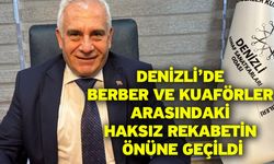 Denizli’de berber ve kuaförler arasındaki haksız rekabetin önüne geçildi