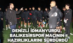 Denizli İdmanyurdu, Balıkesirspor maçının hazırlıklarını sürdürdü