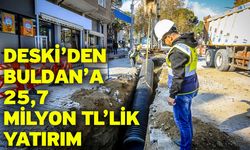 DESKİ’den Buldan’a 25,7 milyon TL’lik yatırım