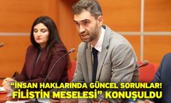 “İnsan Haklarında Güncel Sorunlar! Filistin Meselesi” Konuşuldu