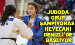 Judoda grup şampiyonası heyecanı Denizli’de başlıyor