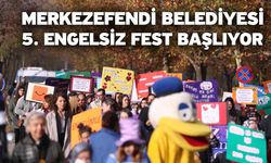 Merkezefendi belediyesi 5. Engelsiz Fest başlıyor