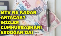 MTV ne kadar artacak? Gözler Cumhurbaşkanı Erdoğan'da!