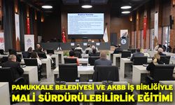 Pamukkale Belediyesi Ve AKBB İş Birliğiyle Mali Sürdürülebilirlik Eğitimi