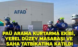 PAÜ Arama Kurtarma Ekibi, Yerel Düzey Masabaşı ve Saha Tatbikatına Katıldı