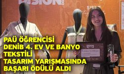 PAÜ Öğrencisi DENİB 4. Ev ve Banyo Tekstili Tasarım Yarışmasında Başarı Ödülü Aldı