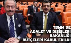 TBMM’de Adalet Ve Dışişleri Bakanlığı Bütçeleri Kabul Edildi